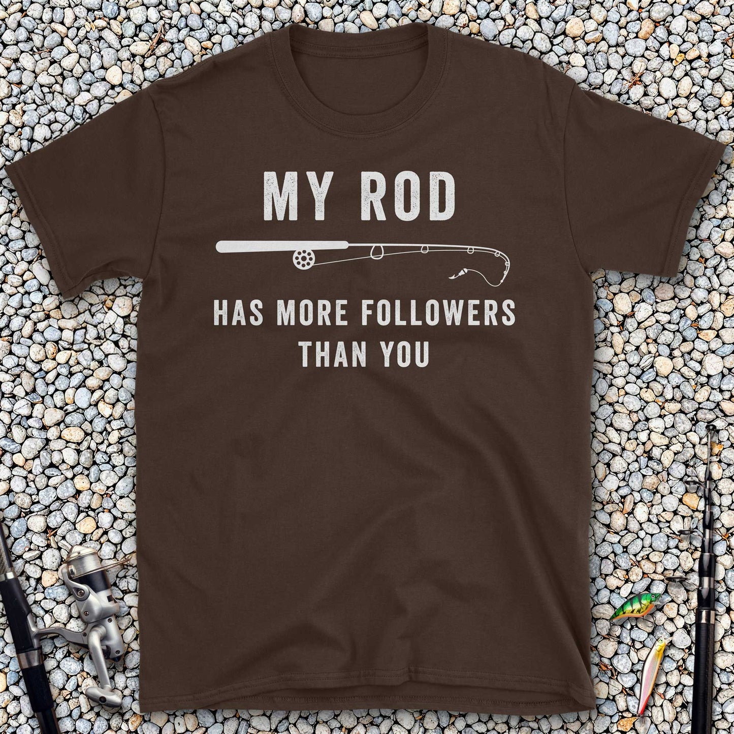 My Rod Has More Followers Than You T-Shirt