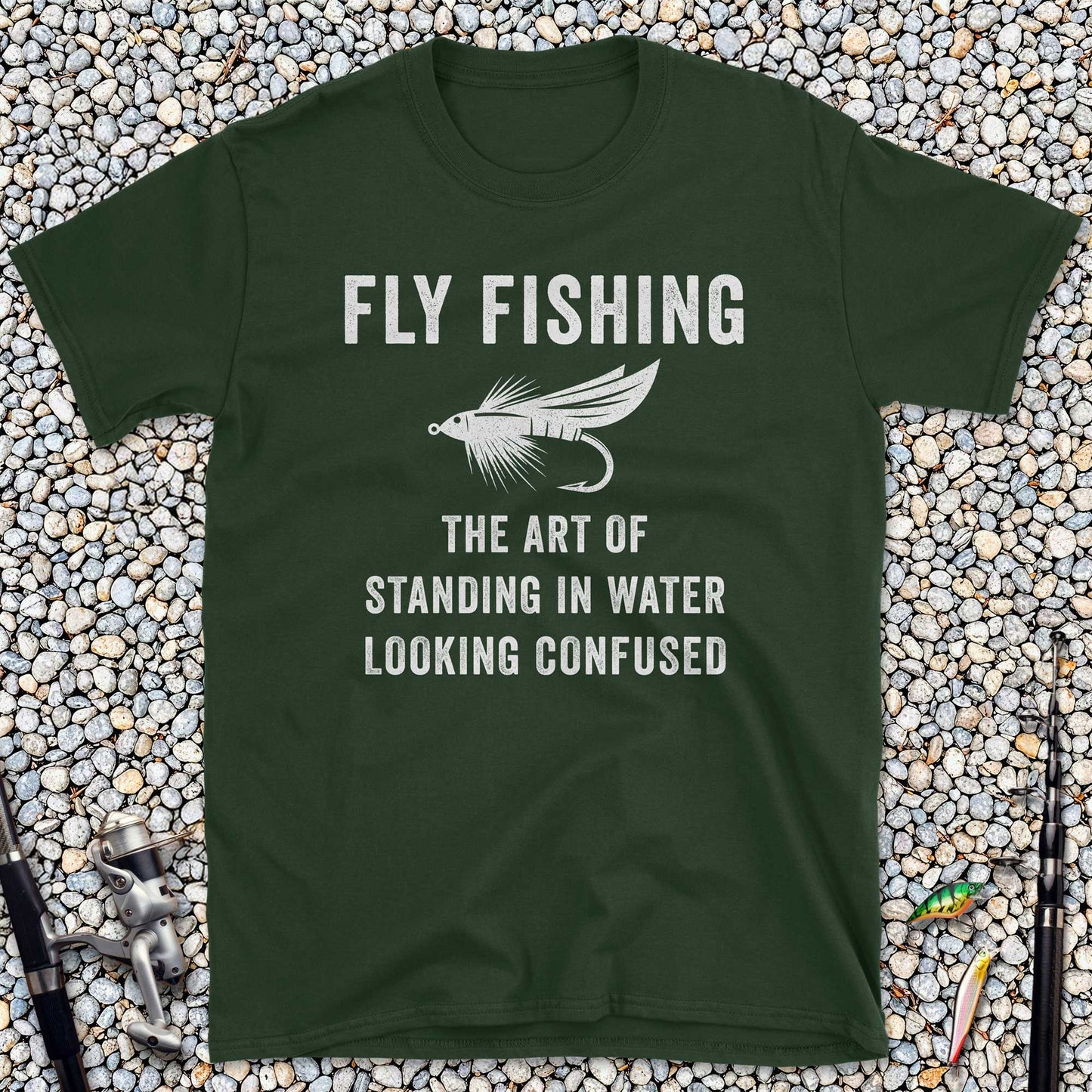 Fly Fishing The Art of Standing in Water Looking Confused T-Shirt