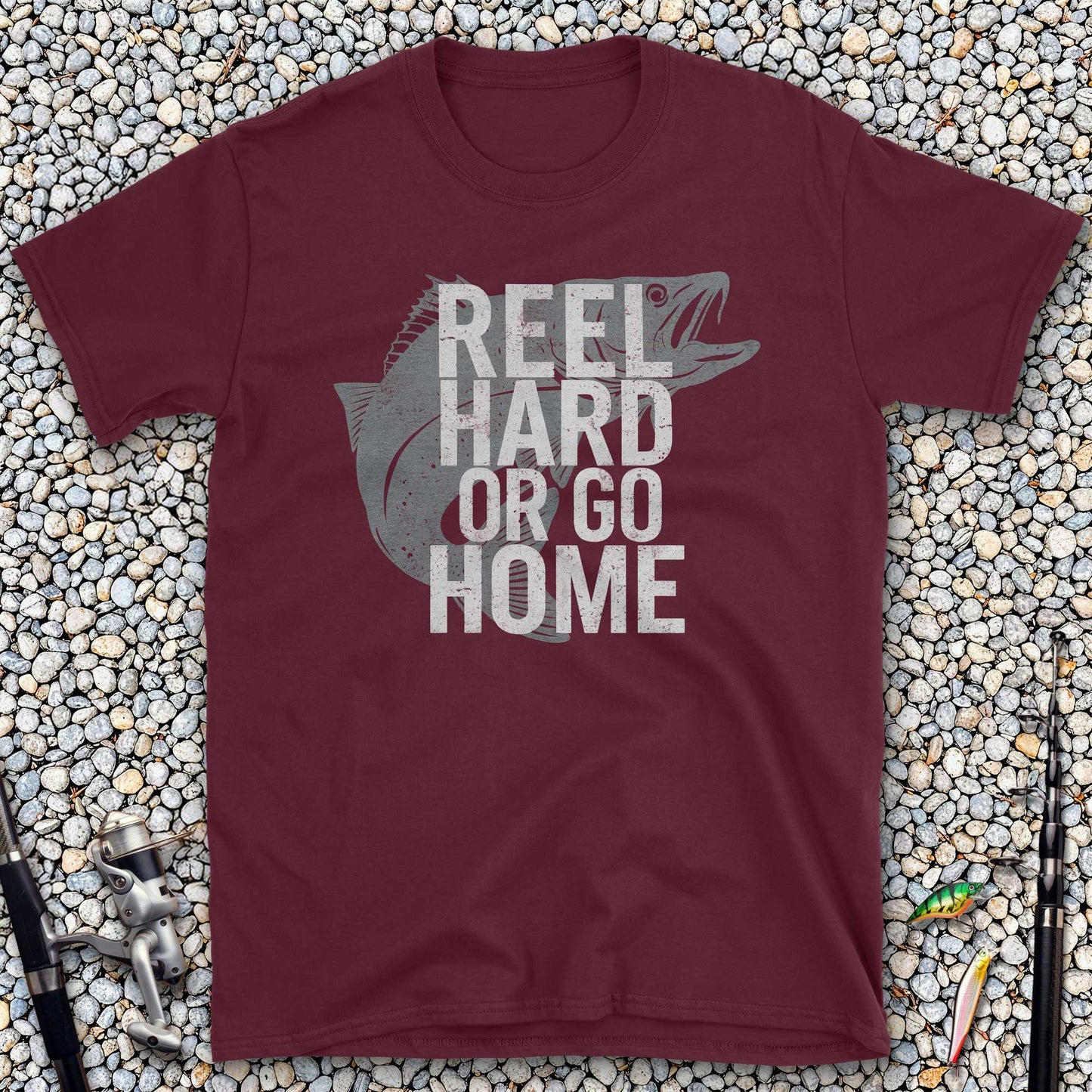 Reel Hard or Go Home T-Shirt