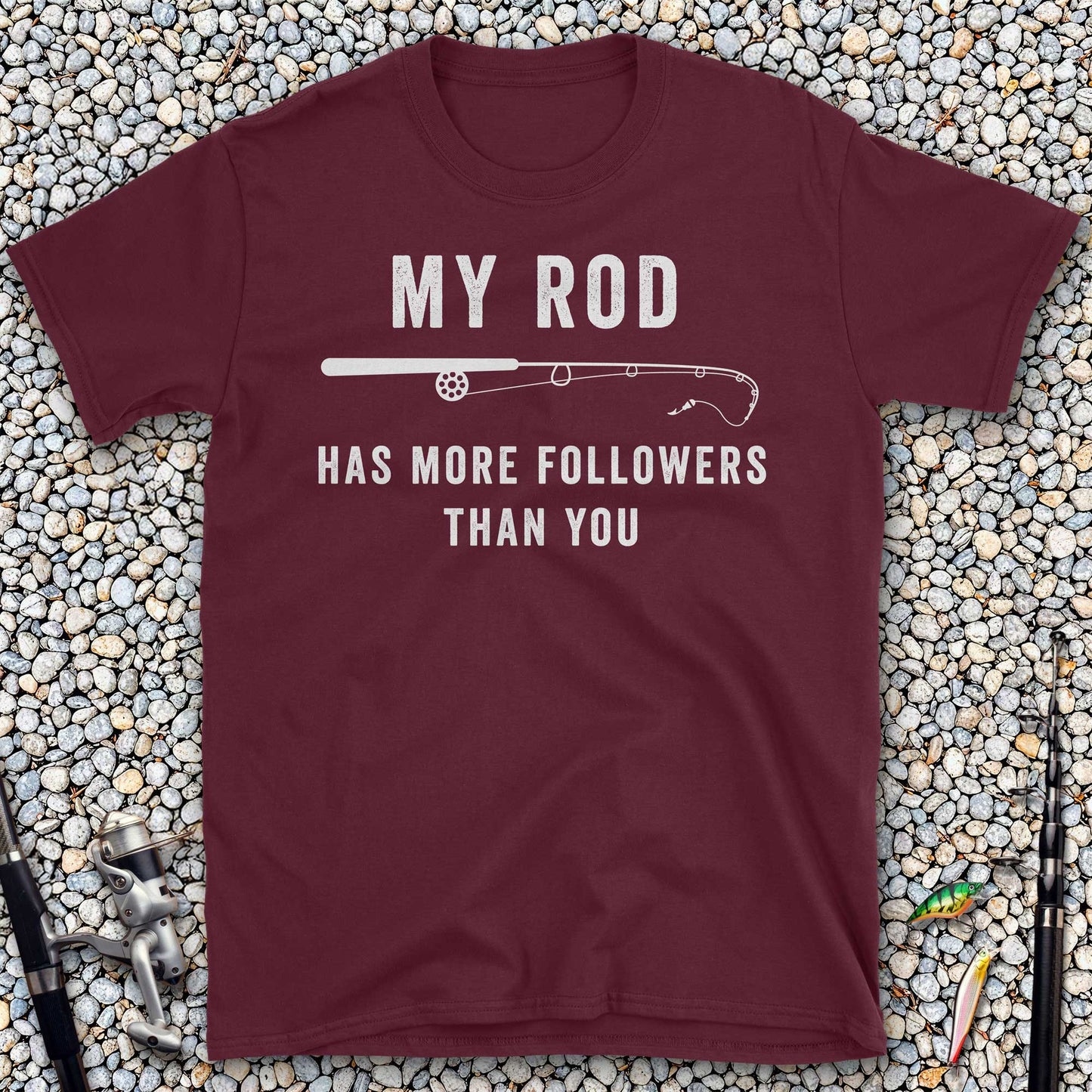 My Rod Has More Followers Than You T-Shirt