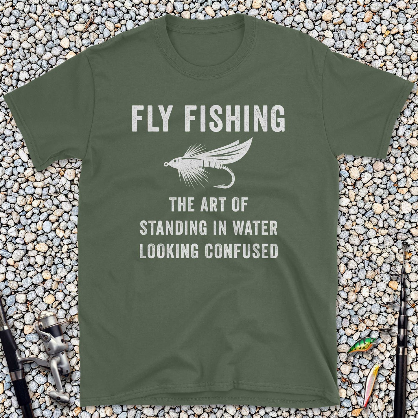 Fly Fishing The Art of Standing in Water Looking Confused T-Shirt