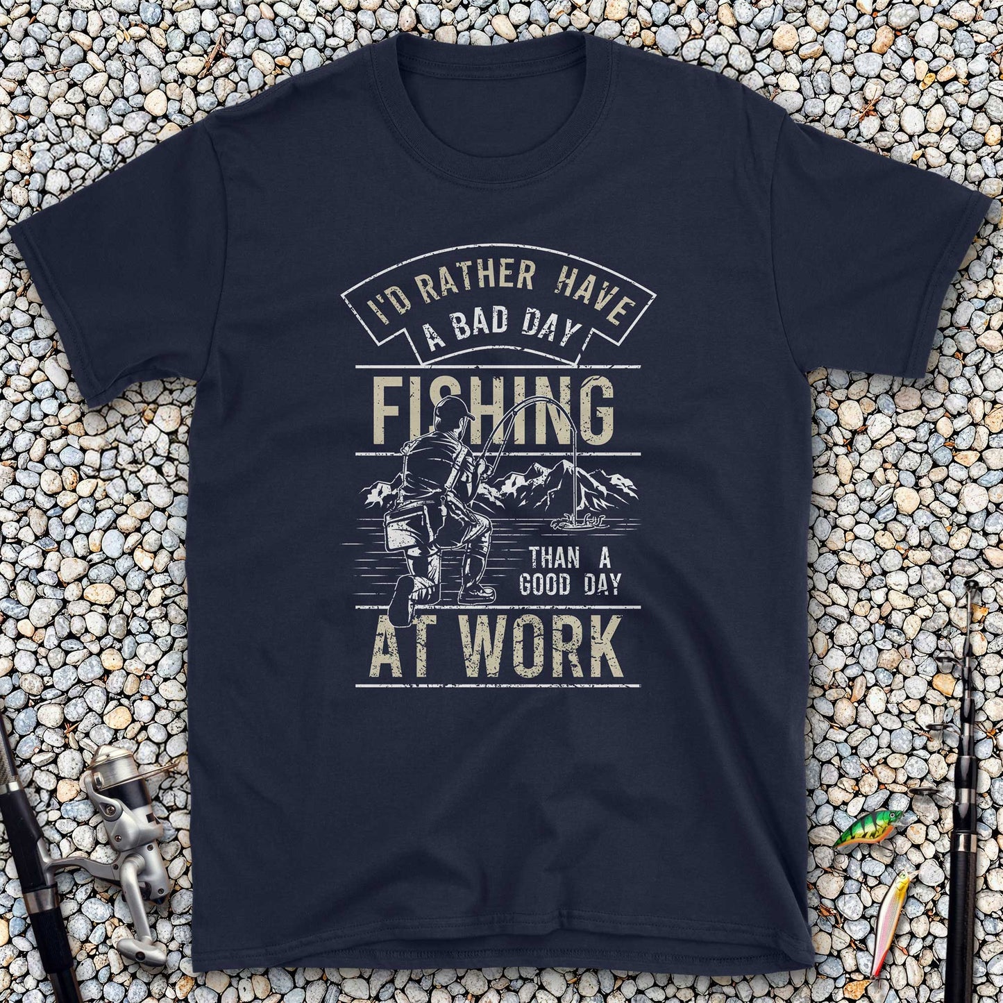 Bad Day Fishing Beats Good Day Working T-Shirt