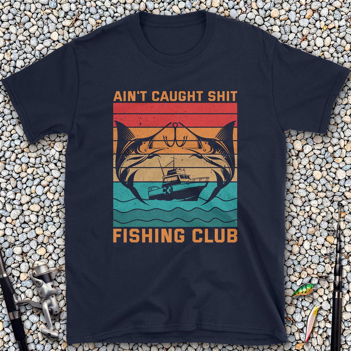 Ain't Caught Shit Fishing Club T-Shirt