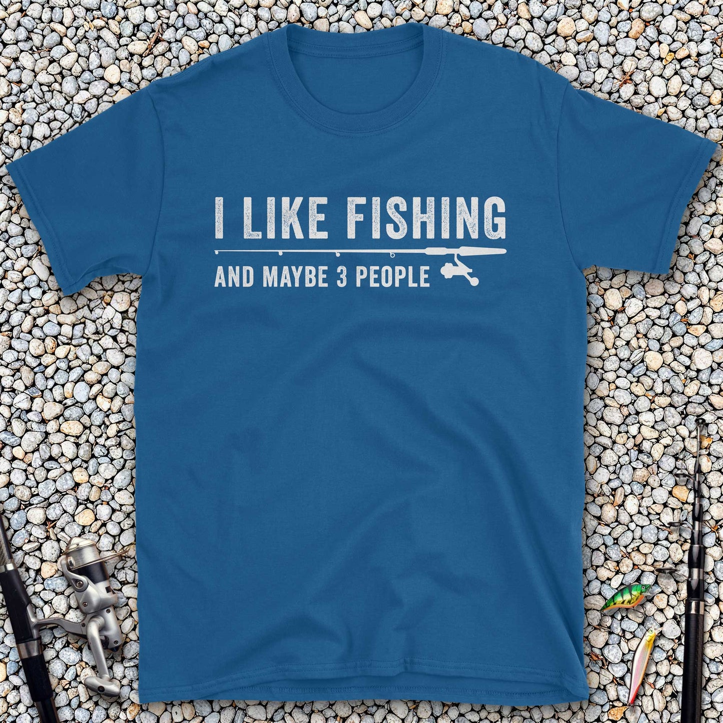 I Like Fishing And Maybe 3 People T-Shirt