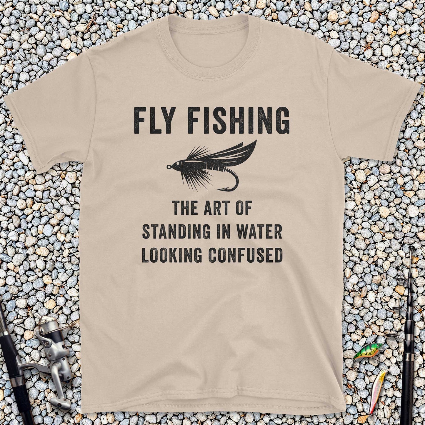 Fly Fishing The Art of Standing in Water Looking Confused T-Shirt
