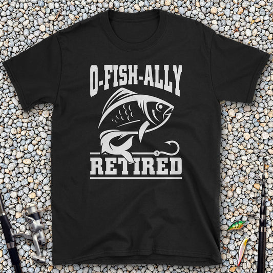 O-Fish-ally Retired T-Shirt