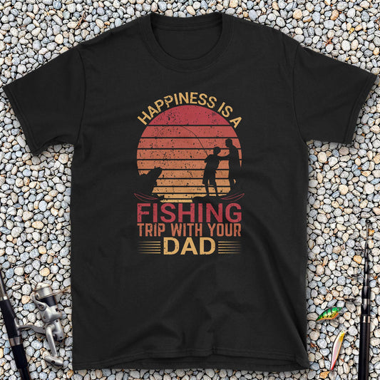 Happiness is a Fishing Trip with Your Dad T-Shirt