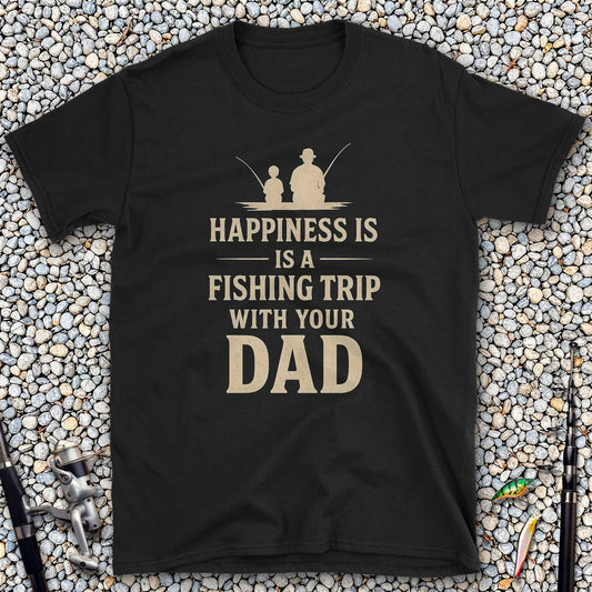Happiness is a Fishing Trip with Your Dad T-Shirt