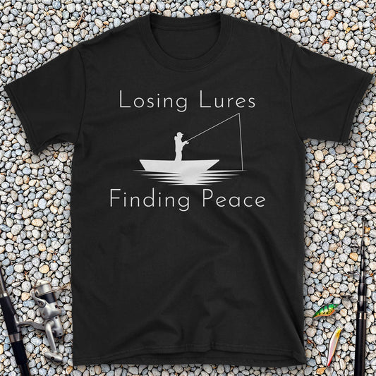 Losing Lures. Finding Peace T-Shirt