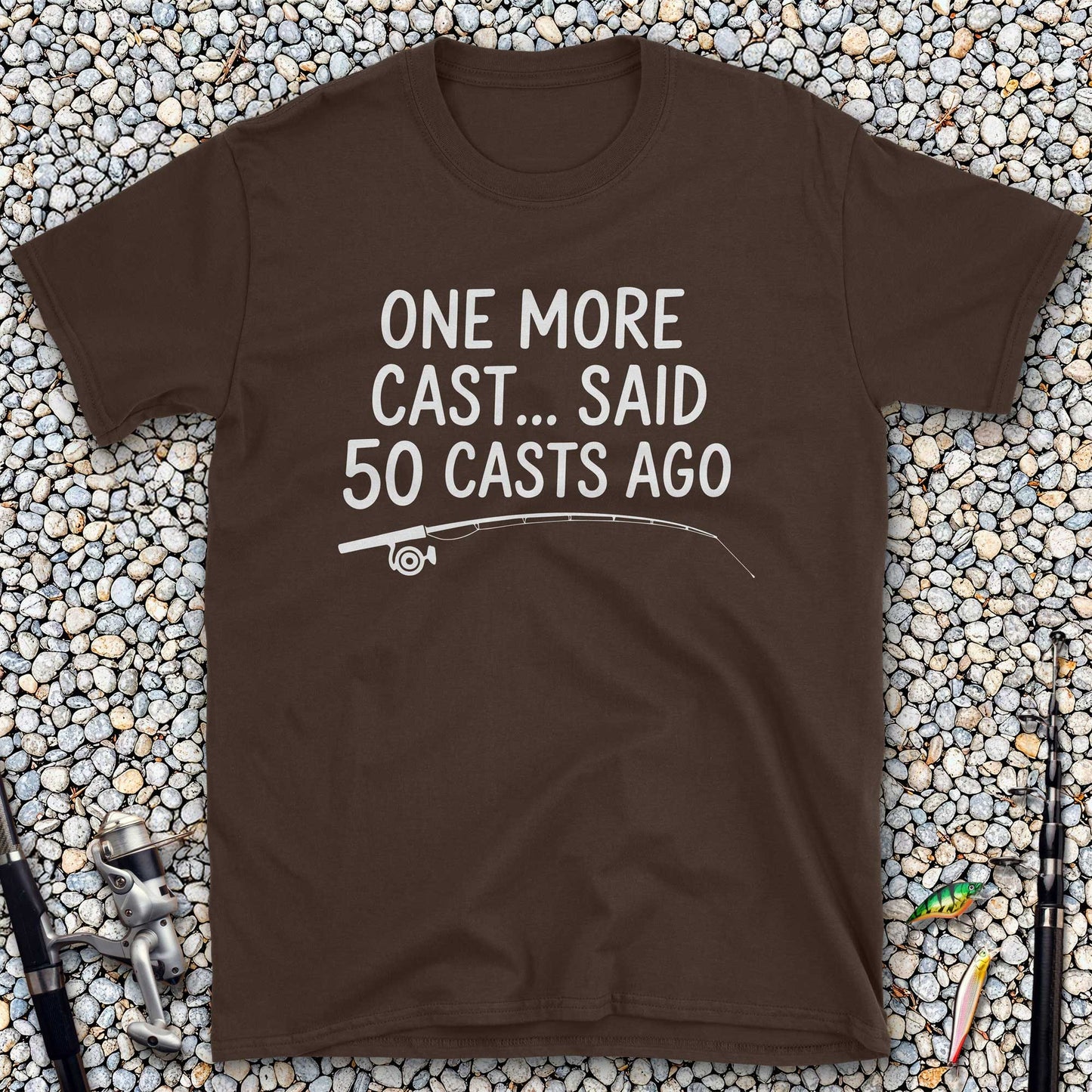 One More Cast T-Shirt