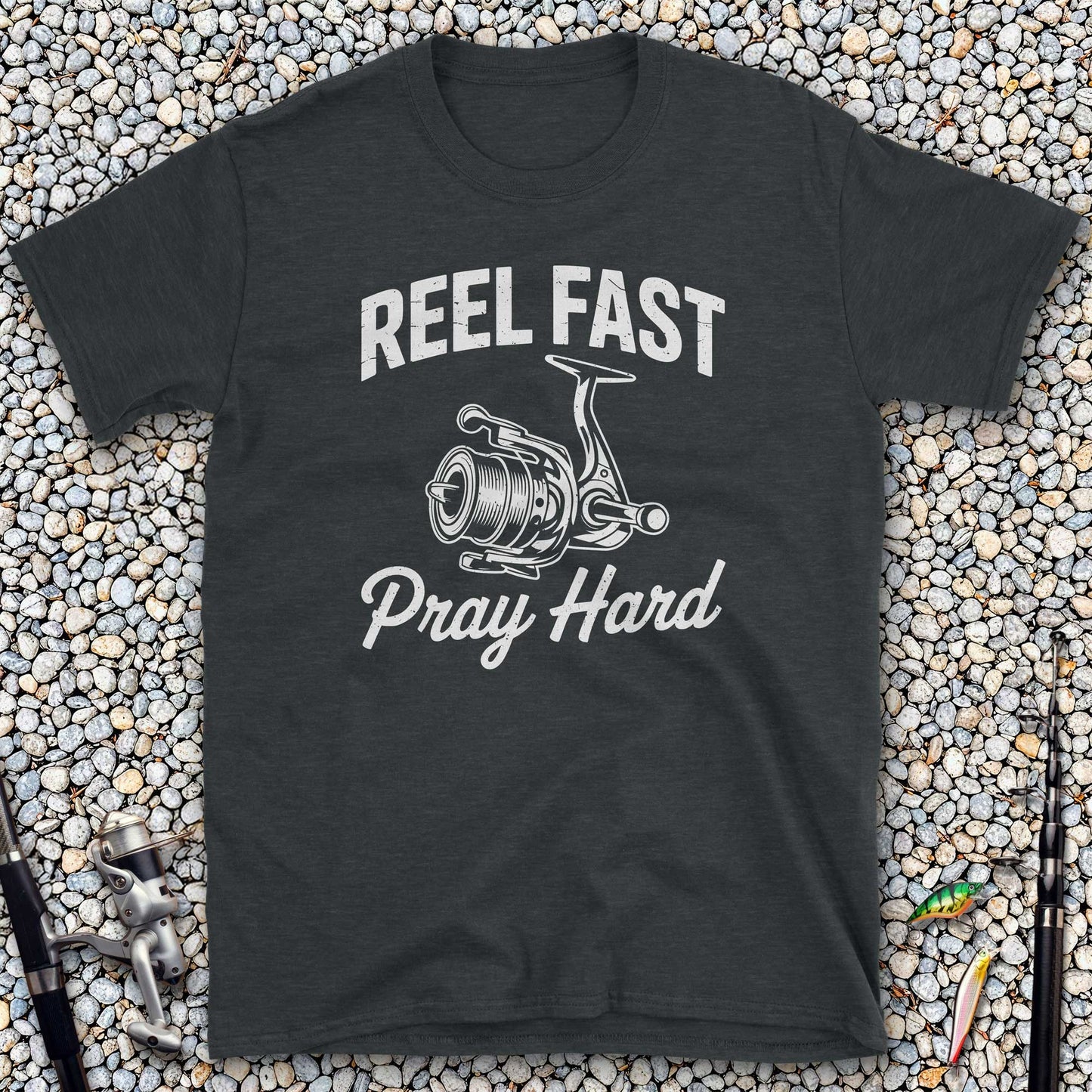 Reel Fast Pray Hard T-Shirt