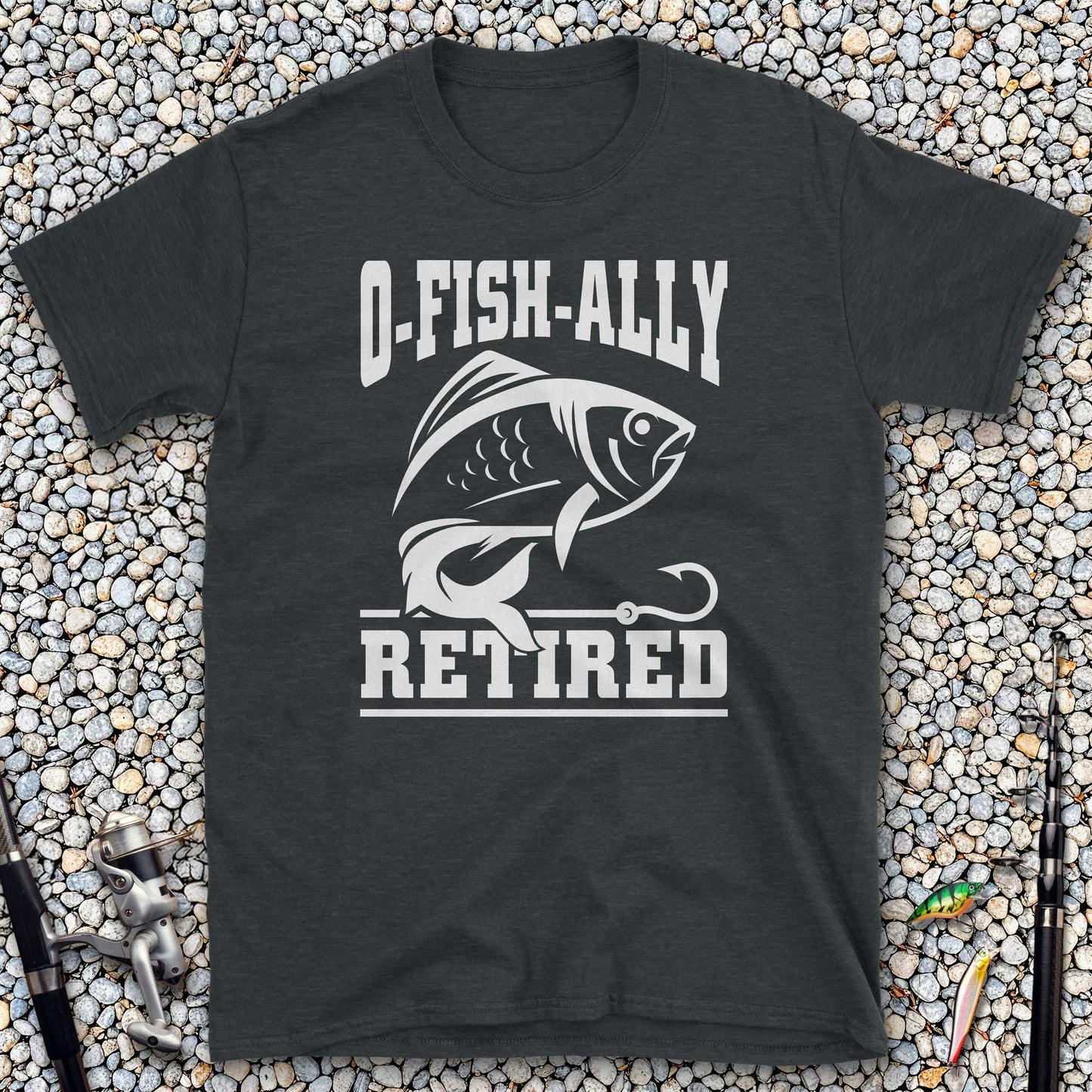 O-Fish-ally Retired T-Shirt