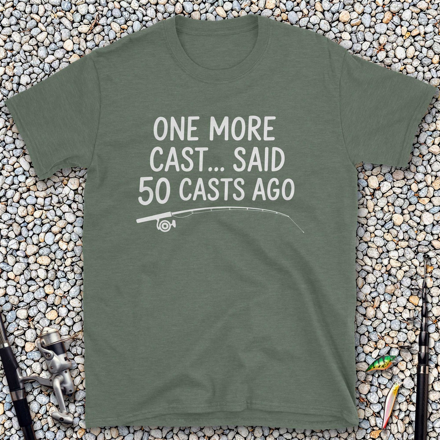 One More Cast T-Shirt