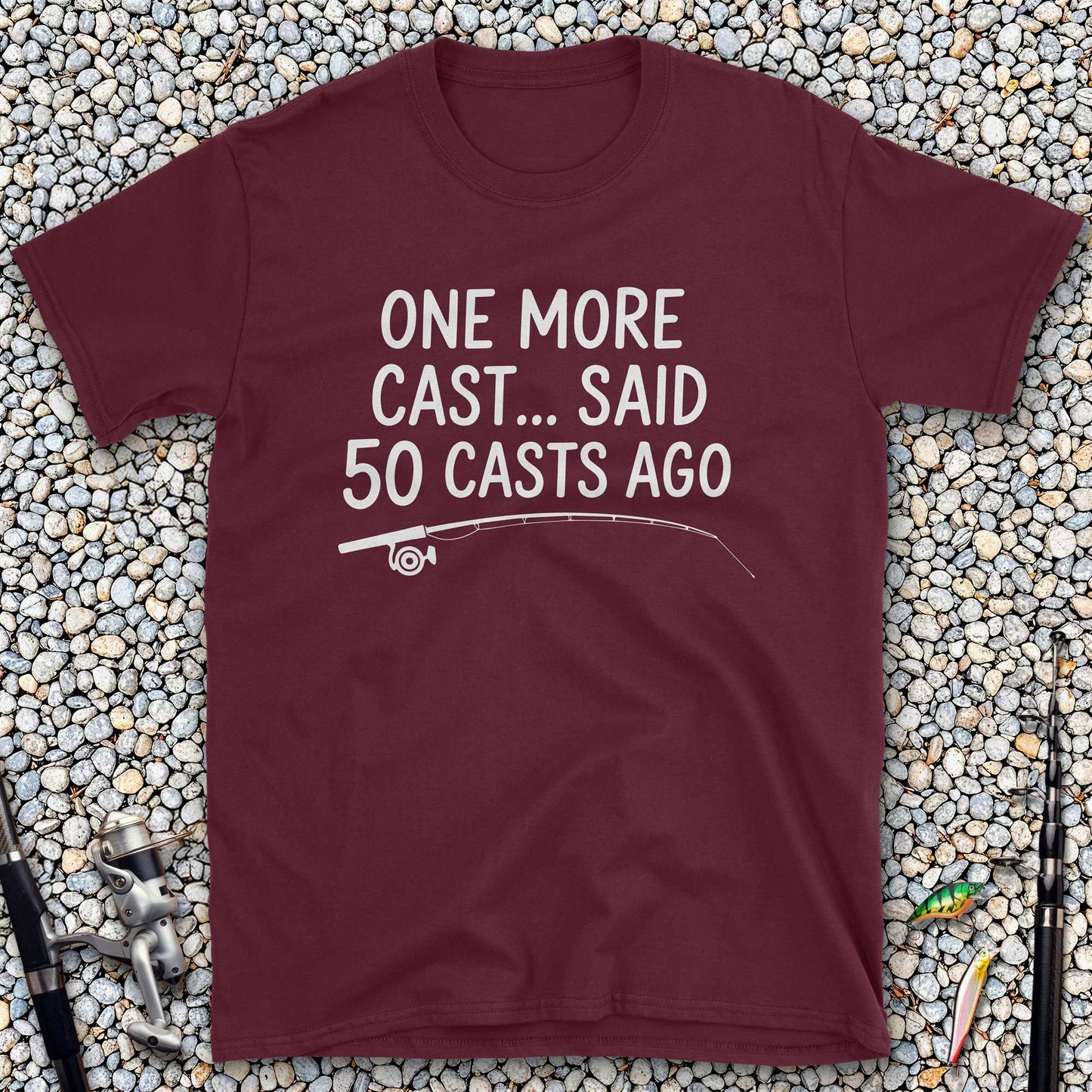 One More Cast T-Shirt