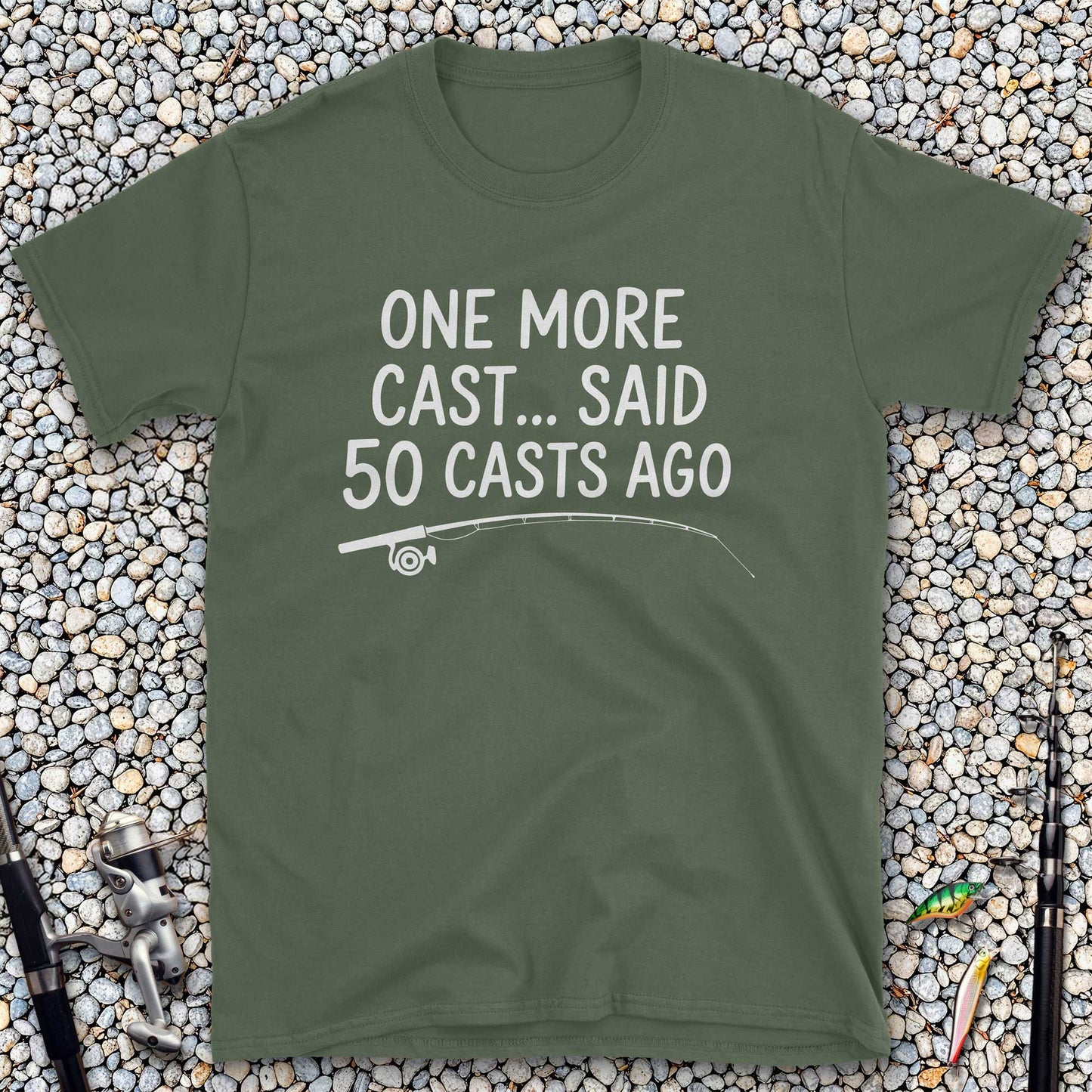 One More Cast T-Shirt