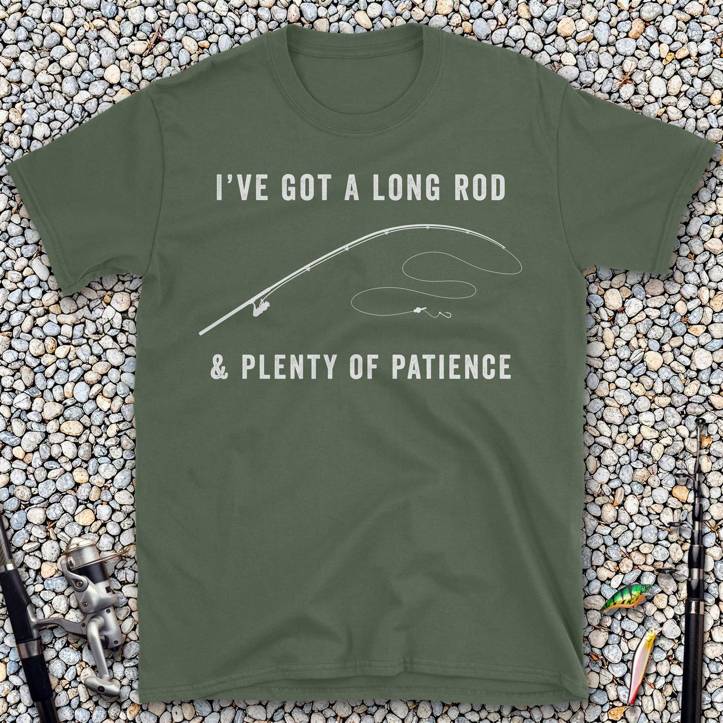 I've Got a Long Rod & Plenty of Patience T-Shirt