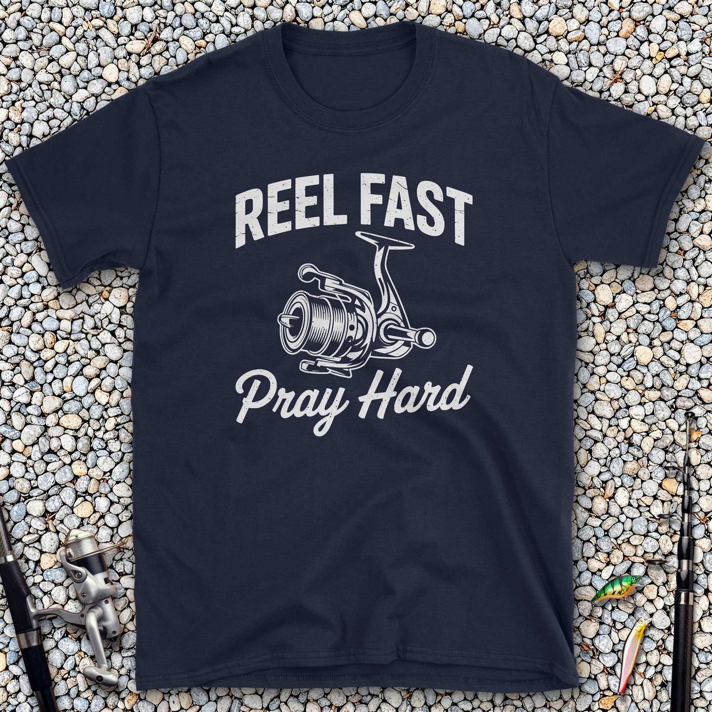 Reel Fast Pray Hard T-Shirt