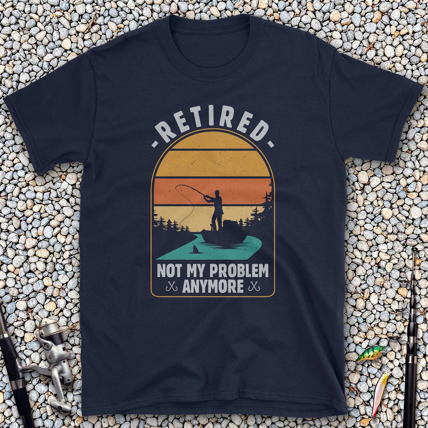 Retired. Not my Problem Anymore T-Shirt