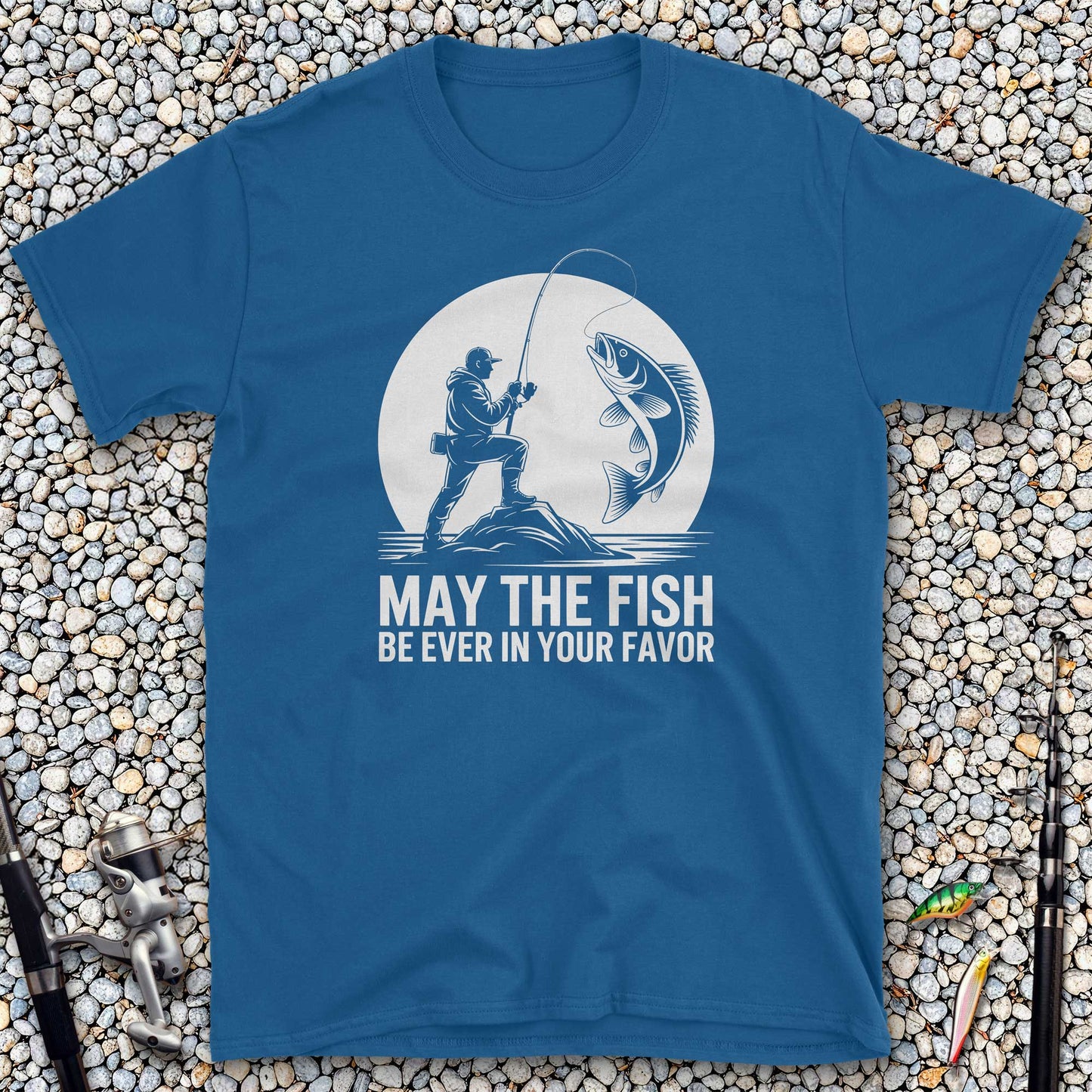 May the Fish Be Ever in Your Favor T-Shirt