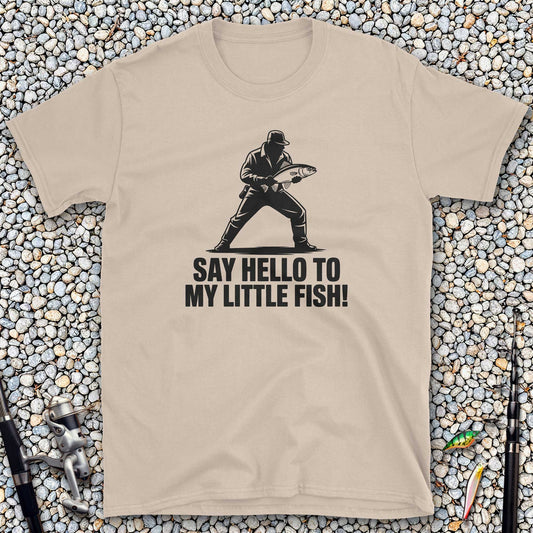 Say Hello to My Little Fish T-Shirt