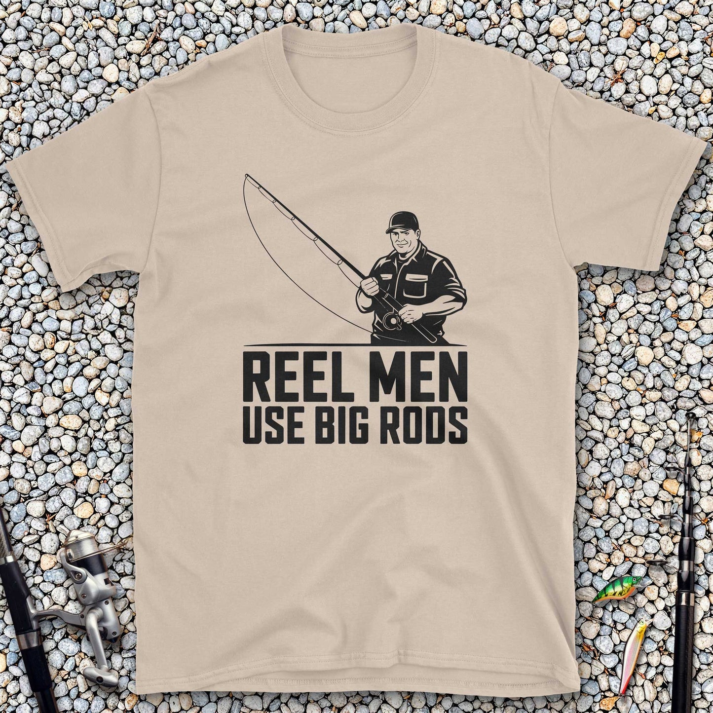 Reel Men Use Big Rods T-Shirt