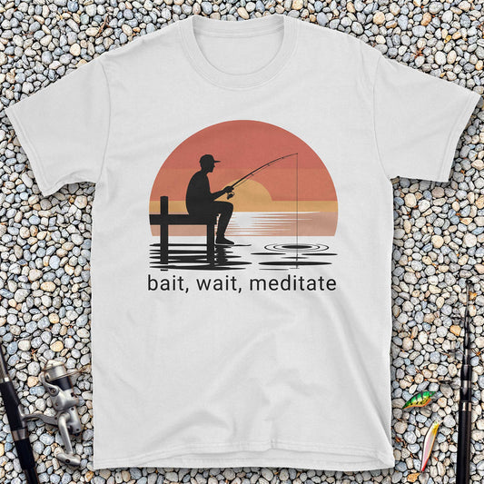 Bait, Wait, Meditate T-Shirt