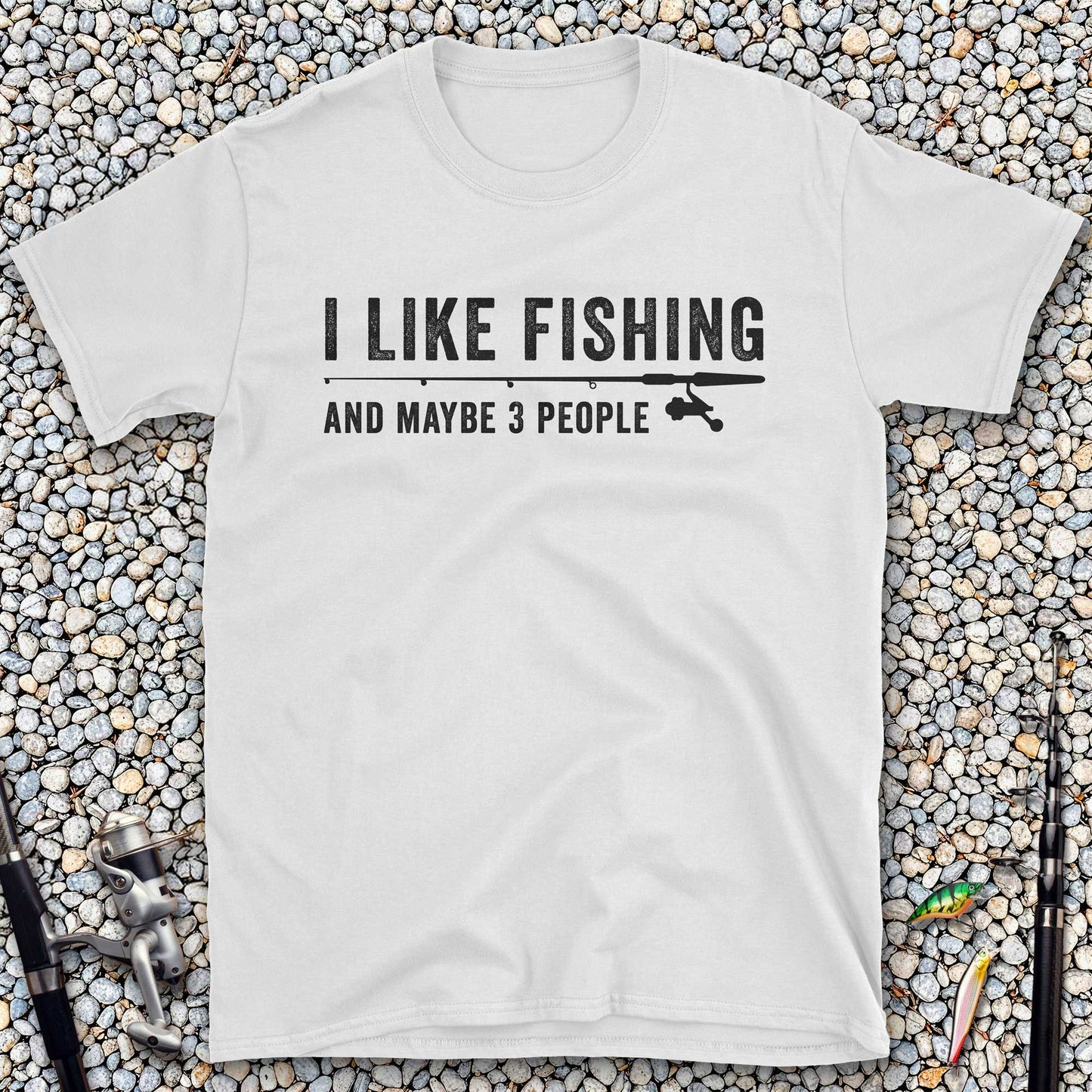 I Like Fishing And Maybe 3 People T-Shirt